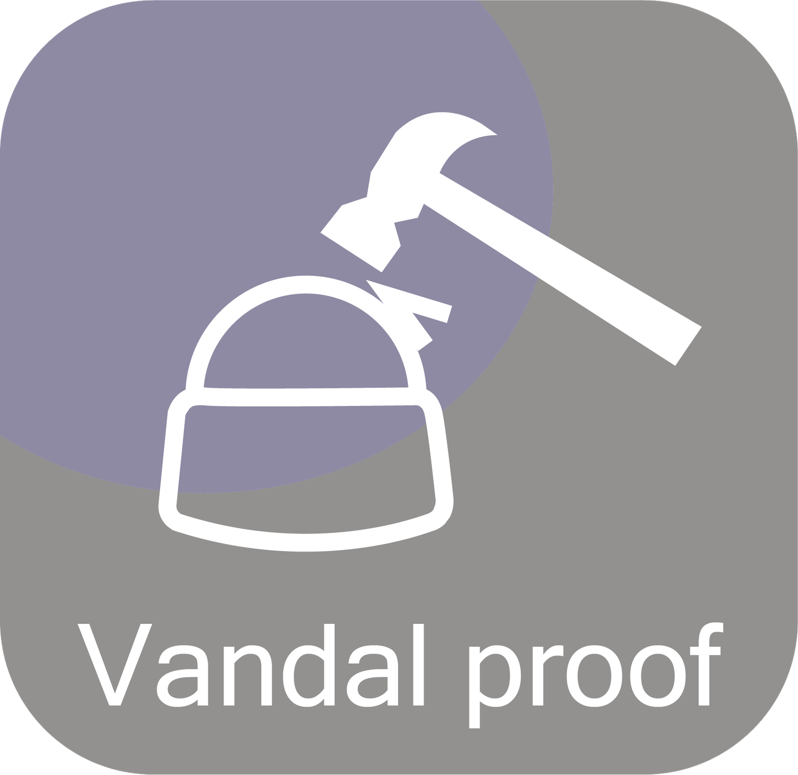 Vandal proof